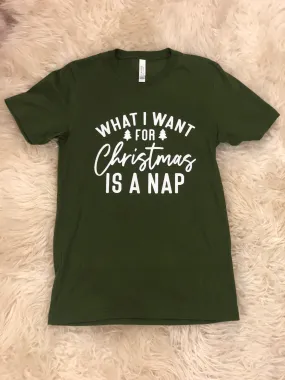 What I Want For Christmas Is A Nap Tee